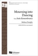 Mourning into Dancing from Suite Remembrance 