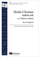 Hodie Christus natus est from Vidimus stellam 
