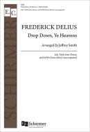 Drop Down, Ye Heavens 
