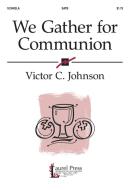 We Gather For Communion 