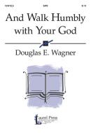 And Walk Humbly With Your God 