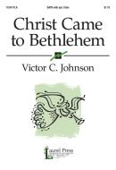 Christ Came To Bethlehem 