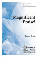 Magnificent Praise! 