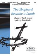 The Shepherd Became A Lamb 