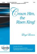 Crown Him, The Risen King! 