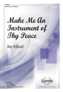 Make Me An Instrument Of Thy Peace 