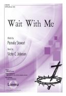 Wait With Me 