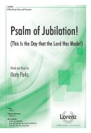 Psalm Of Jubilation! 