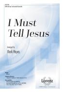 I Must Tell Jesus 