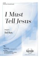 I Must Tell Jesus 