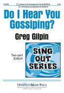 Do I Hear You Gossiping? 