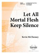 Let All Mortal Flesh Keep Silence 