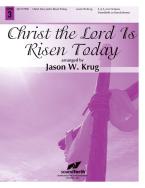 Christ The Lord Is Risen Today 