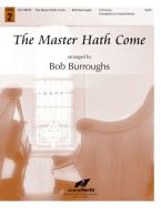 The Master Hath Come 