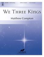 We Three Kings 