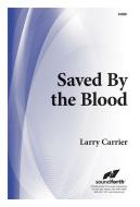 Saved By The Blood 