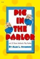 Pig In The Parlor 