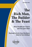 The Rich Man, The Builder, and The Feast 