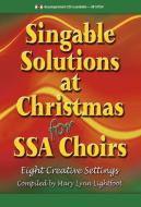 Singable Solutions At Christmas For Ssa Choirs 
