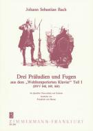 Trois préludes et fugues BWV 848, 849, 860 