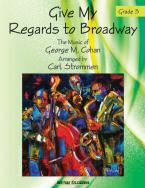 Give My Regards To Broadway 