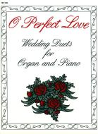 O Perfect Love 