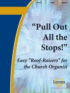 Pull Out All The Stops! Vol. 3 