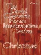 The David Cherwien Hymn Interpretation Series 