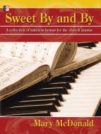 Sweet By and By 