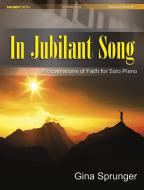 In Jubilant Song 