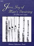 Jesu, Joy Of Man's Desiring For Flute and Organ 