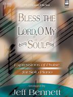 Bless The Lord, O My Soul 