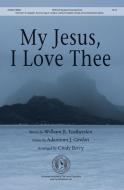 My Jesus, I Love Thee 
