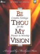 Be Thou My Vision 