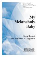 My Melancholy Baby 