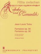 Fantaisie op. 30; Fantaisie op. 36 