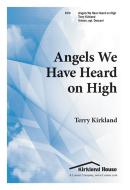 Angels We Have Heard On High 