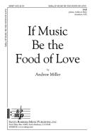 If Music Be The Food Of Love 