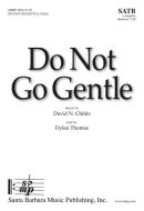Do Not Go Gentle 