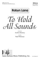 To Hold All Sounds 