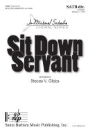 Sit Down Servant 