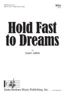 Hold Fast To Dreams 