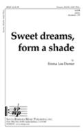Sweet Dreams, Form A Shade 