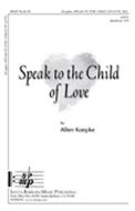 Speak To The Child Of Love 