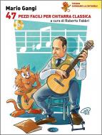 Mario Gangi: 47 pezzi facili per chitarra classica 