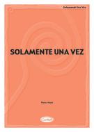 Solamente Una Vez 