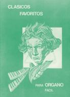Clasicos Favoritos para Organo Facil Vol. 1 