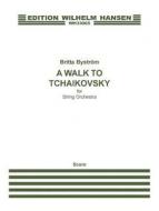 A Walk To Tchaikovsky 
