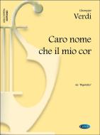 Caro nome che il mio cor 