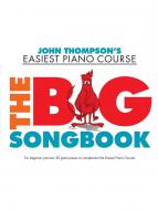John Thompson's Piano Course: The Big Songbook 